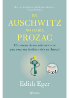 En Auschwitz no había Prozac